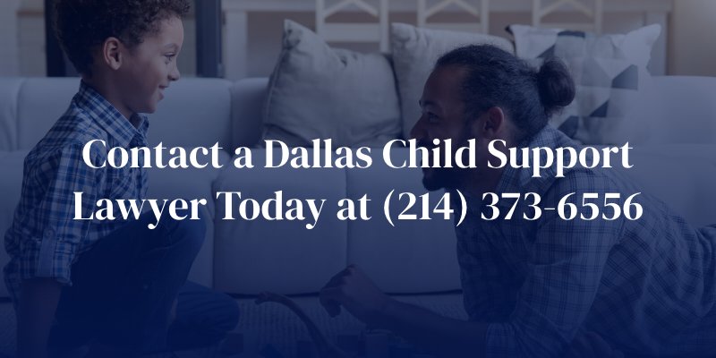 contact a Dallas child support lawyer